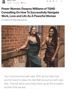 Read more about the article Power Women: Dwayna Williams of TGND Consulting On How To Successfully Navigate Work, Love and Life As A Powerful Woman